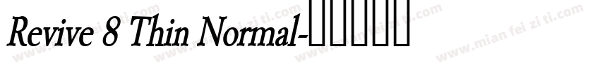 Revive 8 Thin Normal字体转换